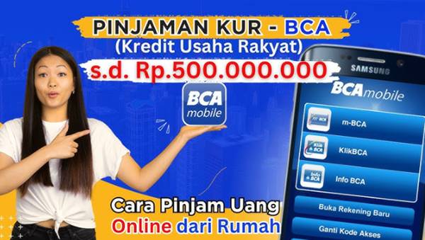Cara Pinjam Uang di Bank BCA Terbaru, Ini Syarat dan Bunganya