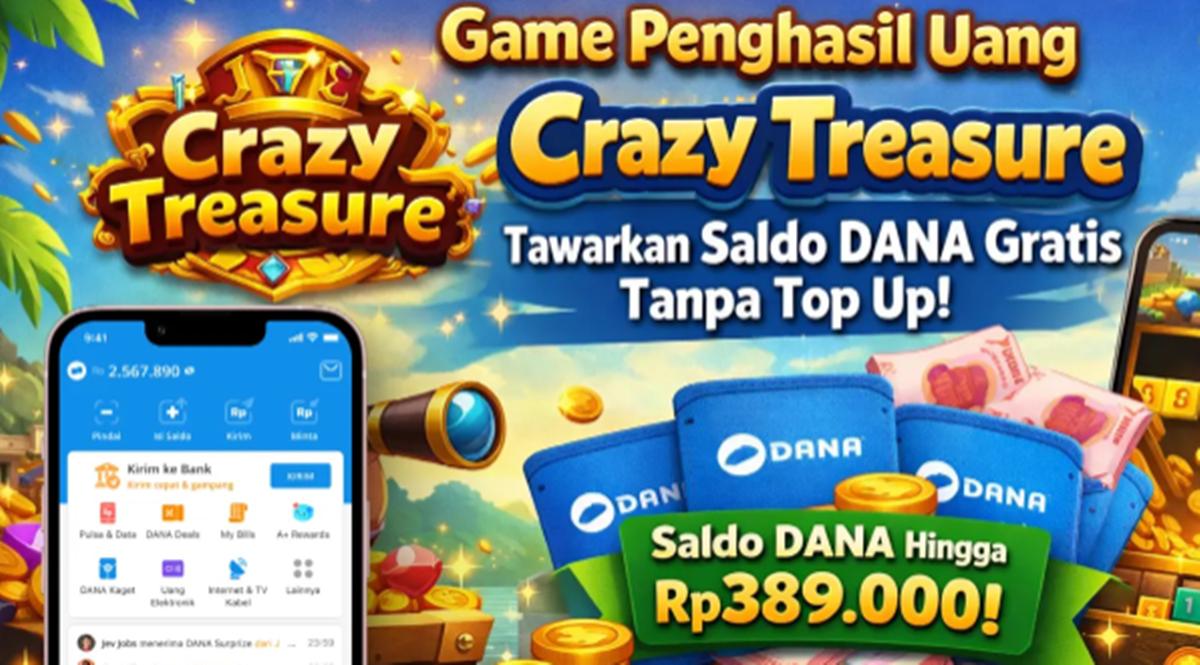 Crazy Treasure Game Penghasil Saldo DANA, Apa Benar Bisa Cair? Ini Faktanya!