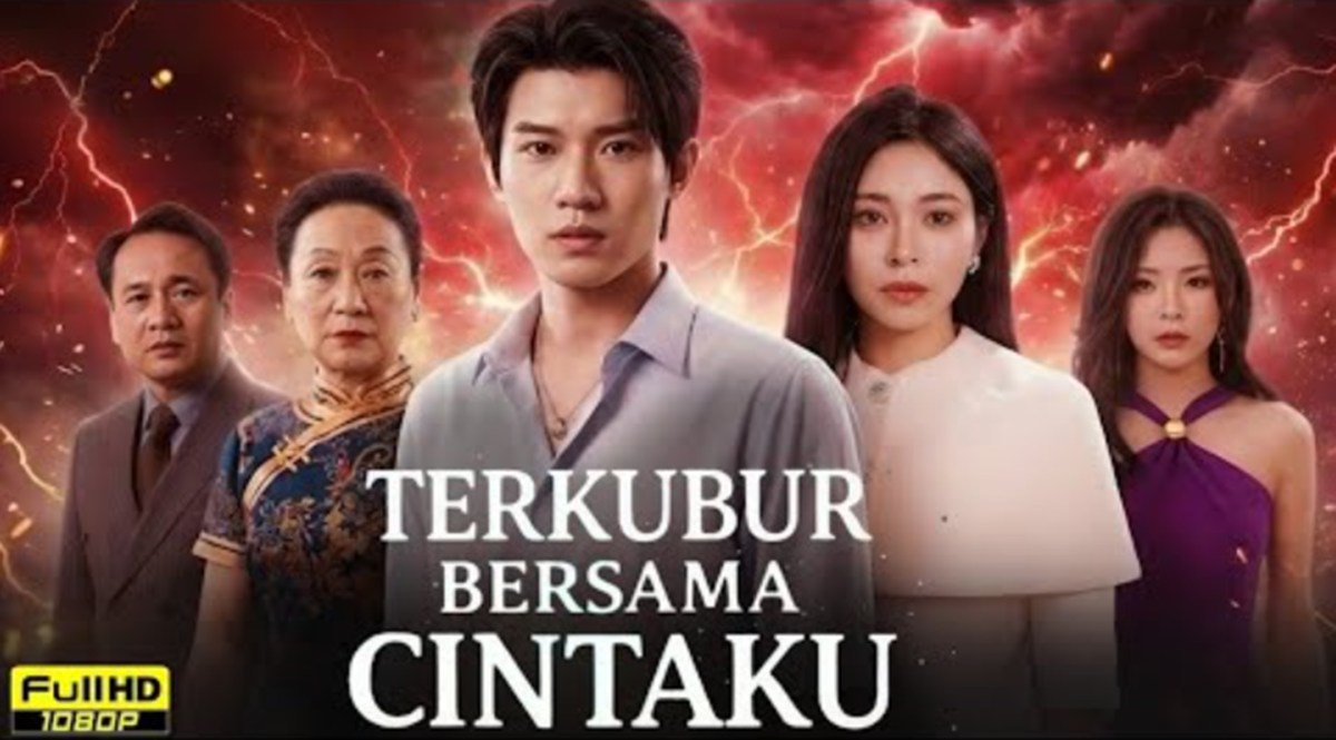Drama China Terkubur Bersama Cintaku: Sinopsis, Jadwal Tayang & Link Nonton Sub Indo