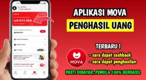 Aplikasi Mova Penghasil Uang, Legit atau Penipuan Cek Faktanya di Sini