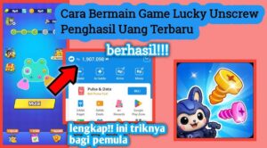 Lucky Unscrew Penghasil Uang, Benarkah Terbukti Membayar Ini Faktanya