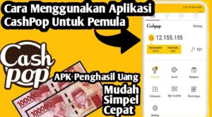 Review CashPop Penghasil Uang, Apakah Aman dan Resmi Simak Fakta Lengkapnya