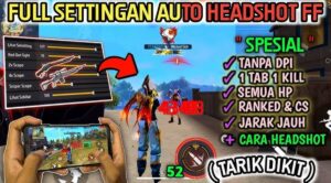Sensitivitas FF Auto Headshot 2026 Terbaru, Dijamin Musuh Langsung Knock!